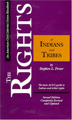 The Rights of Indians and Tribes