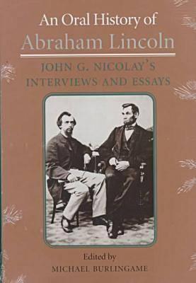 An Oral History of Abraham Lincoln