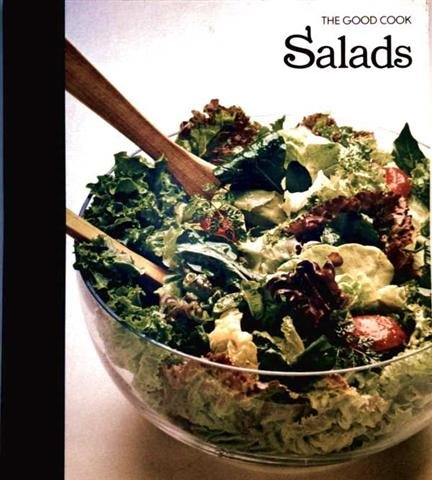 Salads (The Good Cook Techniques &amp; Recipes Series)