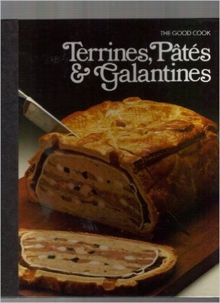 Terrines, Pâtés and Galantines