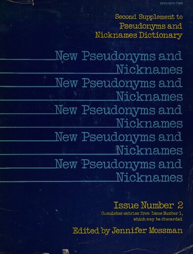 New Pseudonyms and Nicknames/Supplement to the Third Edition of Pseudonyms and Nicknames Dictionary