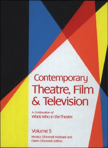 Contemporary Theatre, Film &amp; Television, Volume 5