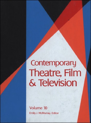 Contemporary Theatre, Film &amp; Television, Volume 10