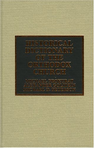 Historical Dictionary of the Orthodox Church