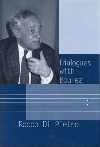 Dialogues with Boulez