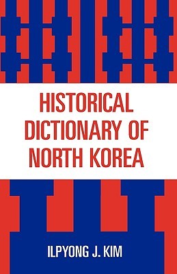 Historical Dictionary of North Korea