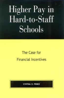 Higher Pay in Hard-To-Staff Schools