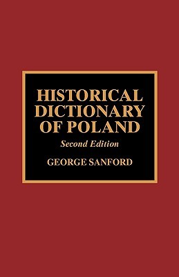 Historical Dictionary of Poland, Second Edition