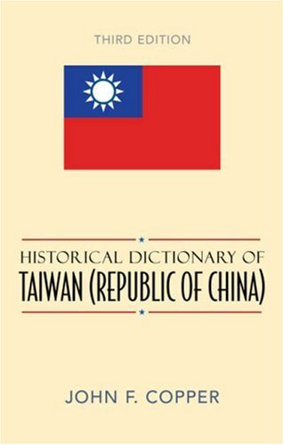 Historical Dictionary of Taiwan [Republic of China]