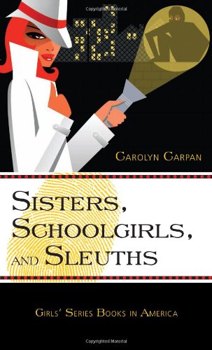 Sisters, Schoolgirls, and Sleuths