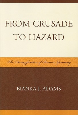 From Crusade to Hazard