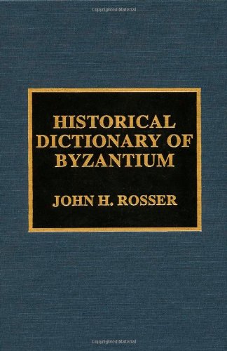 Historical Dictionary of Byzantium