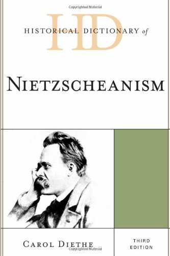 Historical Dictionary of Nietzscheanism, Third Edition