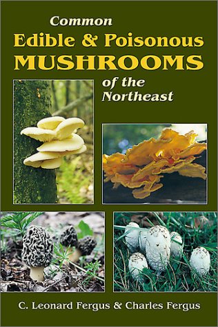 Common Edible &amp; Poisonous Mushrooms of the Northeast