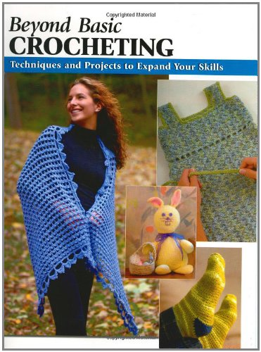 Beyond Basic Crocheting