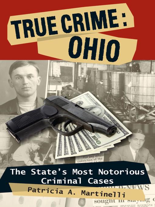 Ohio: The State's Most Notorious Criminal Cases