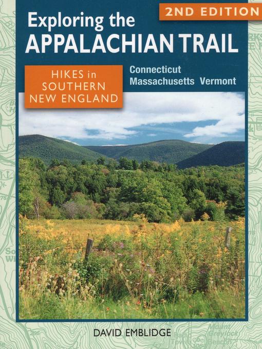 Hikes in Southern New England: Connecticut, Massachusetts, Vermont