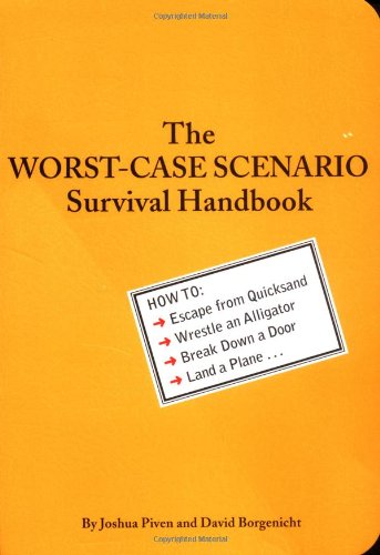 The Worst-Case Scenario Survival Handbook