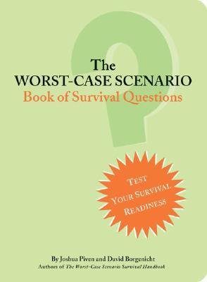 The Worst-Case Scenario Book of Survival Questions