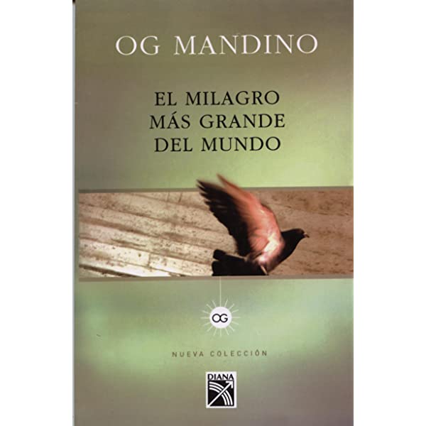 El Milagro Mas Grande del Mundo- Spanish Edition: The Greatest Miracle in the World: Achieve Your Greatest Potential and Discover the Key to Lasting Happiness