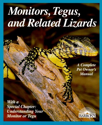 Monitors, tegus, and related lizards : everything about selection, care, nutrition, diseases, breeding, and behavior