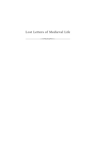 Lost Letters of Medieval Life