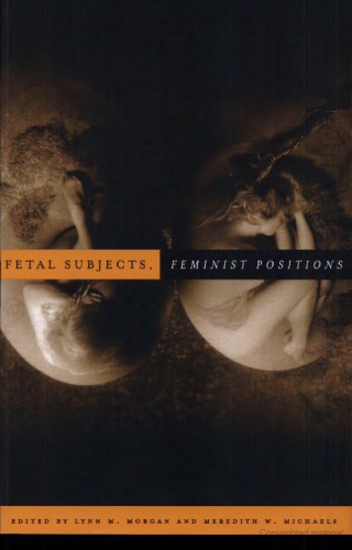 Fetal Subjects, Feminist Positions