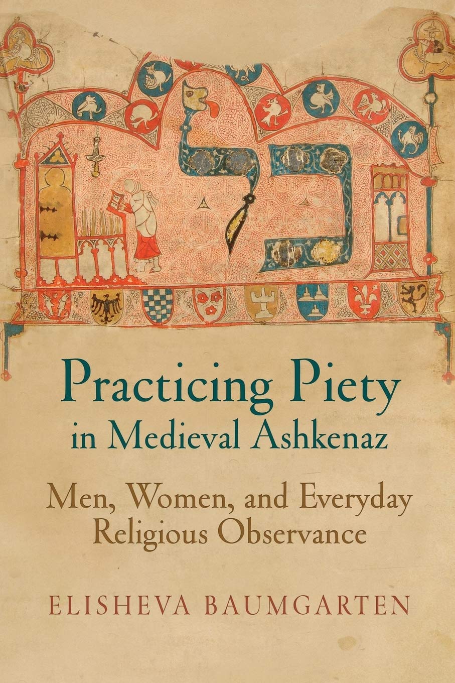 Practicing Piety in Medieval Ashkenaz