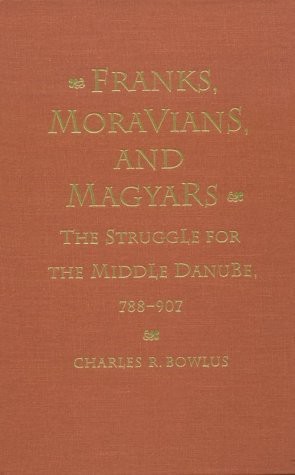 Franks, Moravians, and Magyars