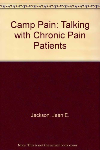 &quot;Camp Pain&quot;: Talking with Chronic Pain Patients