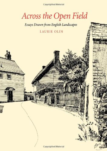 Across the Open Field: Essays Drawn from English Landscapes (Penn Studies in Landscape Architecture)