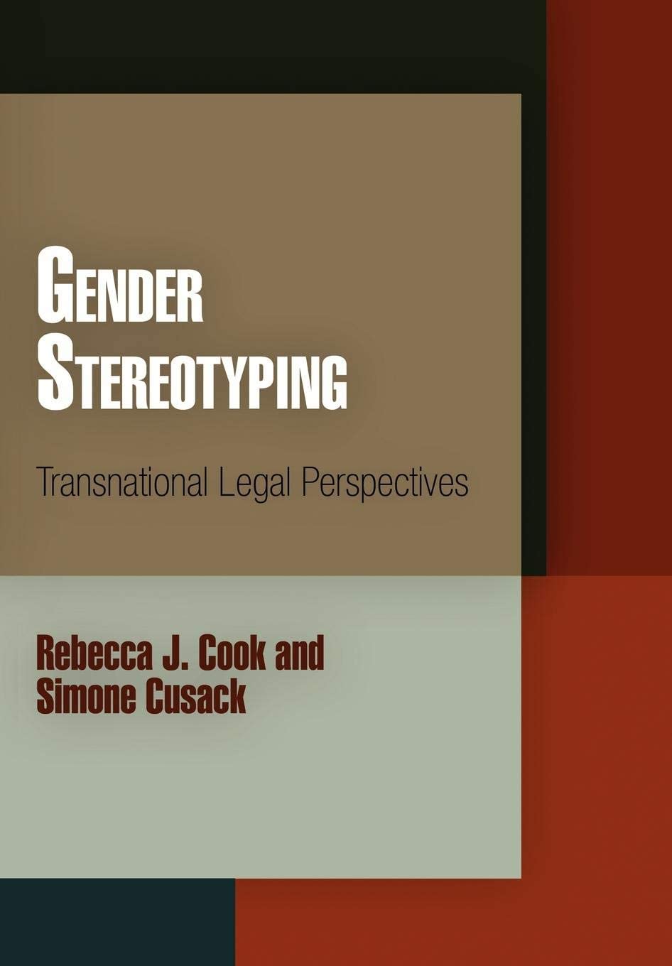 Gender Stereotyping: Transnational Legal Perspectives (Pennsylvania Studies in Human Rights)