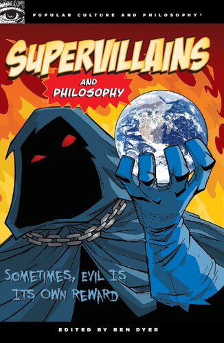 Supervillains and Philosophy