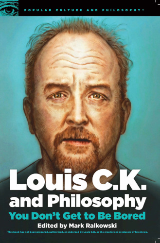 Louis C.K. and Philosophy