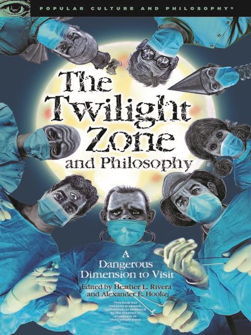 The Twilight Zone and Philosophy