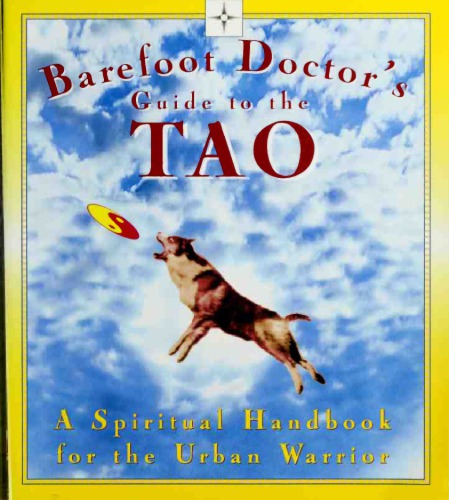 Barefoot Doctor's Guide to the Tao