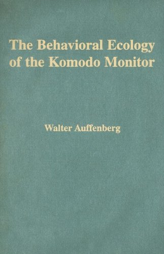 The Behavioral Ecology of the Komodo Monitor