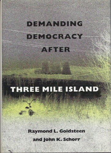 Demanding Democracy after Three Mile Island