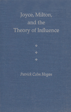 Joyce, Milton, and the Theory of Influence