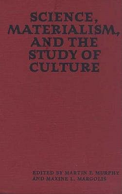 Science, Materialism, and the Study of Culture