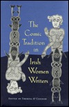 The Comic Tradition in Irish Women Writers