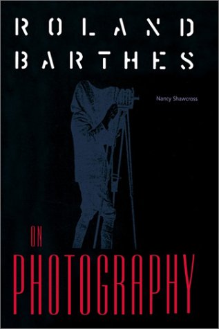 Roland Barthes on Photography