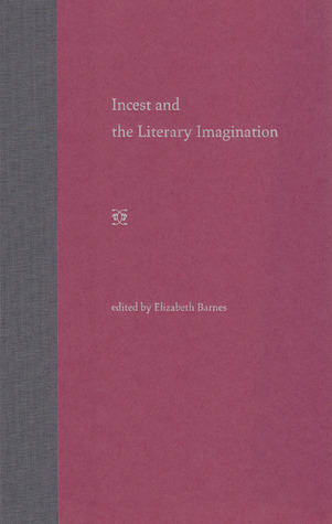 Incest and the Literary Imagination