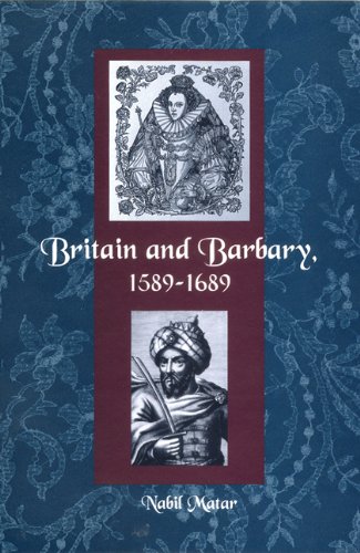 Britain and Barbary, 1589-1689