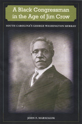 A Black Congressman in the Age of Jim Crow