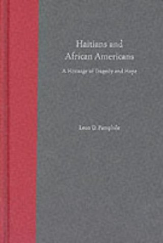 Haitians and African Americans : a heritage of tragedy and hope