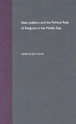 Islam, Judaism, and the political role of religions in the Middle East