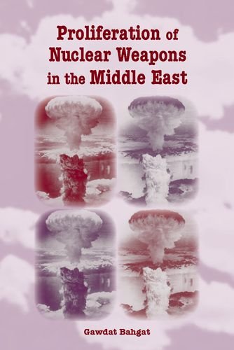 Proliferation of Nuclear Weapons in the Middle East