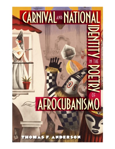 Carnival and National Identity in the Poetry of Afrocubanismo