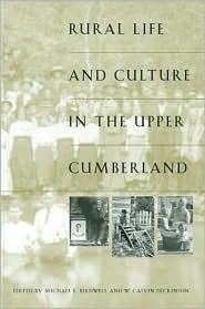 Rural Life and Culture in the Upper Cumberland